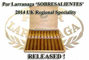 POR LARRANAGA 'SOBRESALIENTES' UK REGIONAL SPECIALITY FOR 2014 ARRIVED !