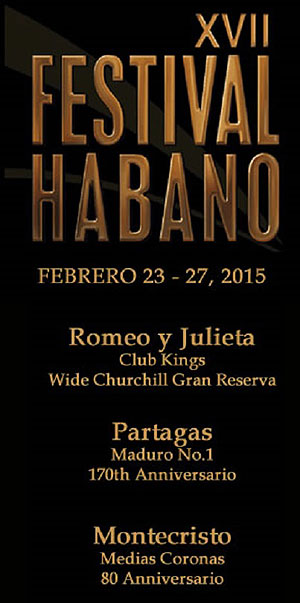 17th Habanos Festival From February 23rd to 27th, 2015