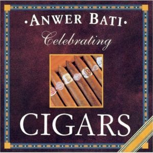 Celebrating Cigars by Anwar Bati